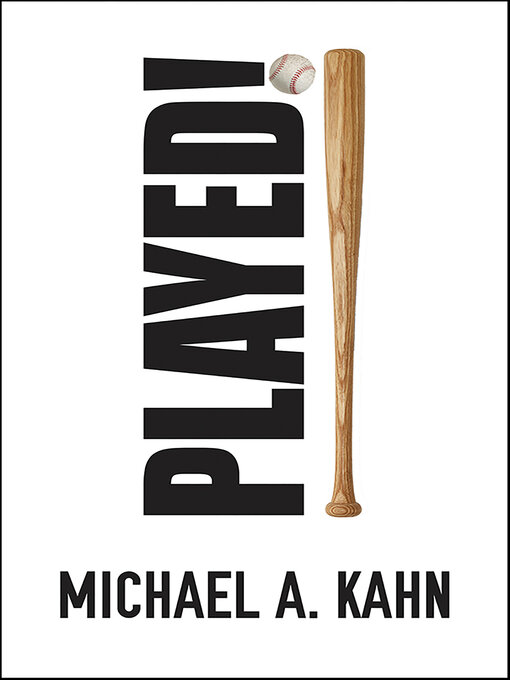 Title details for Played! by Michael A. Kahn - Available